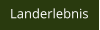 Landerlebnis